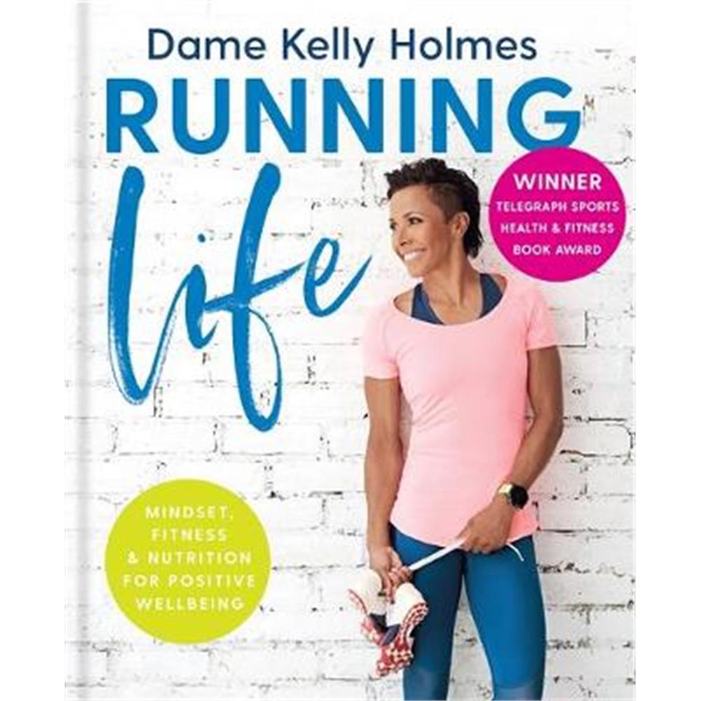 Running Life (Hardback) - Kelly Holmes